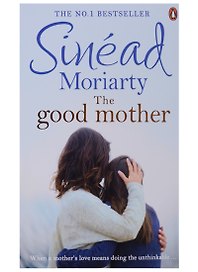 The Good Mother (м) Moriarty