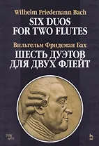 Шесть дуэтов для двух флейт. Ноты