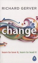 Change. Learn to love It, learn to lead It