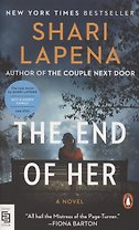 The End of Her. A Novel