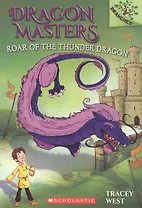 Roar of the Thunder Dragon: A Branches Book (Dragon Masters #8) : Volume 8