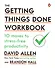 The Getting Things Done Workbook. 10 Moves to Stress-Free Productivity - 0