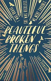 Beautiful Broken Things