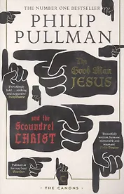 The Good Man Jesus and the Scoundrel Christ