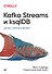 Kafka Streams и ksqlDB: данные в реальном времени - 0