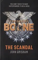 Theodore Boone: The Scandal