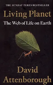 Living Planet: The Web of Life on Earth