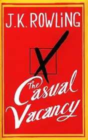 Casual Vacancy, The (HB), Rowling, J. K.