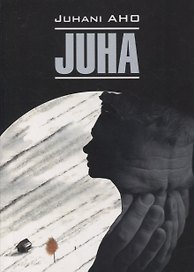 Юха. Пробудившиеся: книга для чтения на финском языке