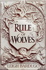 Rule of Wolves. King of Scars Book 2