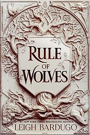 Rule of Wolves. King of Scars Book 2