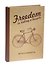 Блокнот "Freedom is riding a bicycle" - 1