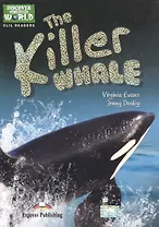 The Killer Whale (Discover Our Amazing World) Teachers Pack 1 (Daw) With Multi-Rom Pal. КДУ с диск