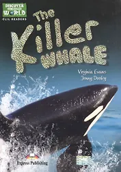 The Killer Whale (Discover Our Amazing World) Teachers Pack 1 (Daw) With Multi-Rom Pal. КДУ с диск