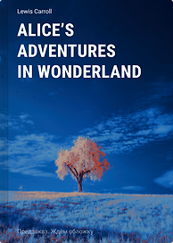 Alice’s Adventures in Wonderland