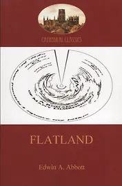 Flatland - a romance of many dimensions