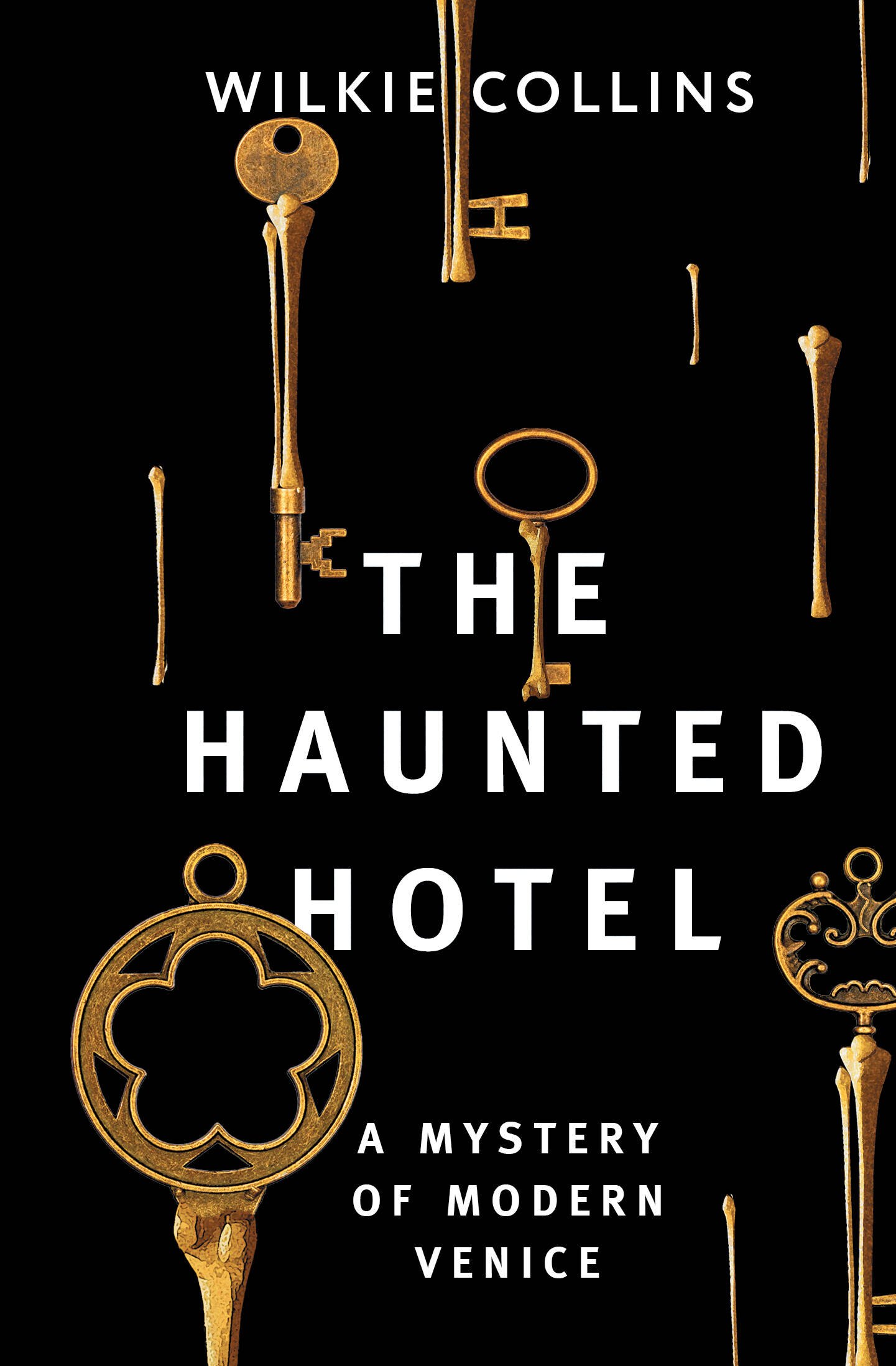 

The Haunted Hotel: A Mystery of Modern Venice