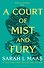 A Court of Mist and Fury Sarah J. Maas Королевство гнева и тумана Сара Дж Маас / Книги на английском языке - 1