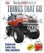The Big Noisy Book of Things That Go - 0
