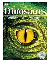Dinosaurs a children's encyclopedia