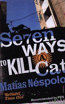 Seven Ways to Kill a Cat