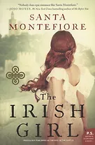 The Irish Girl. A Novel