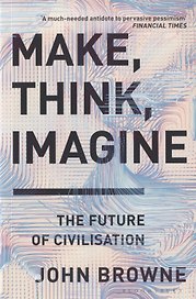 Make, Think, Imagine