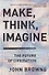 Make, Think, Imagine - 0
