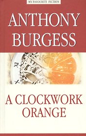 Заводной апельсин (A Clockwork Orange)