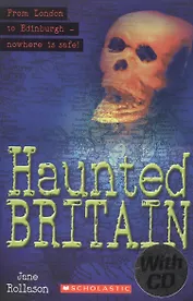 Haunted Britain. Level 1 (+CD)