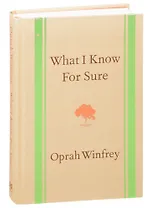 What I Know For Sure