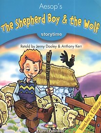 Storytime Stage 1. The Shepherd Boy & the Wolf. Teacher's Edition