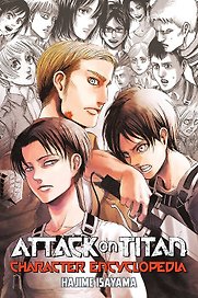 Attack on Titan Character Encyclopedia (Hajime Isayama) Атака Титанов Энциклопедия персонажей (Хадзимэ Исаяма) / Книги на английском языке