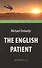 Английский пациент (The English Patient). Адаптированная книга для чтения на английском языке. Inter - 0