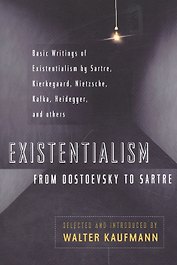 Existentialism From Dostoevsky to Sartre