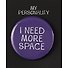 Значок круглый I Need More Space (фиолетовый) (металл) (38мм) - 0