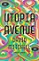 Utopia Avenue - 0