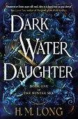 Dark Water Daughter. Book one of the Winter Sea - 0