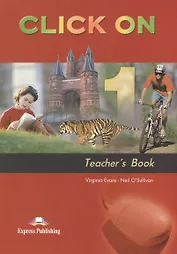 Click On 1. Teachers Book. Книга для учителя