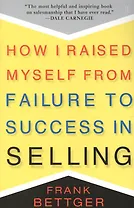How i raised myself from failure to success in selling