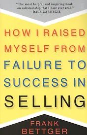 How i raised myself from failure to success in selling