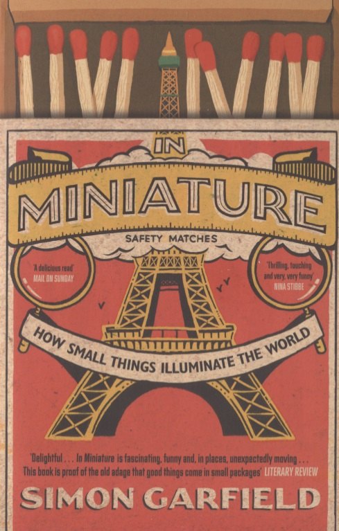 

In Miniature. How Small Things Illuminate the World