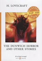 The Dunwich Horror and Other Stories