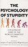 The Psychology of Stupidity - 0