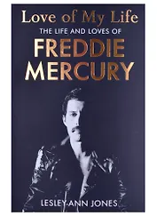 Love of My Life: The Life and Loves of Freddie Mercury