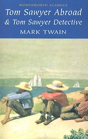 Tom Sawyer Abroad and Tom Sawyer Detective