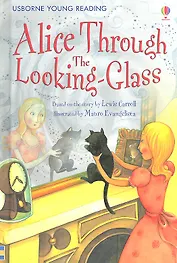 Alice Through the Looking Glass (Young Reading - Level 2)