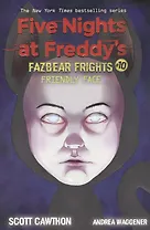 Friendly Face (Five Nights at Freddys: Fazbear Frights #10)