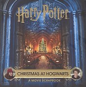 Harry Potter. Christmas at Hogwarts. A movie Scrapbook