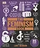 The Feminism Book. Big Ideas Simply Explained - 0